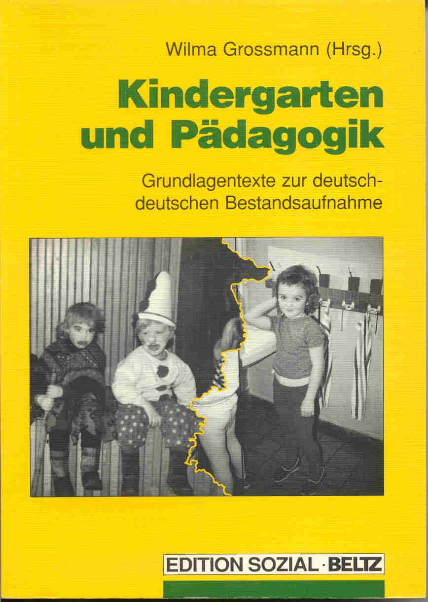 Kindergarten und Pädagogik: Grundlagentexte zur deutsch-deutschen Bestandsaufnahme Books