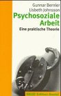 Psychosoziale Arbeit: Eine praktische Theorie General education