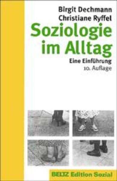 Soziologie im Alltag: Eine Einführung Social Sciences Books