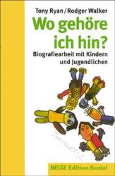 Wo gehöre ich hin?: Biographiearbeit mit Kindern und Jugendlichen (Beltz Praxis) Memories