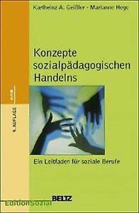 Konzepte sozialpädagogischen Handelns: Ein Leitfaden für soziale Berufe Social Sciences