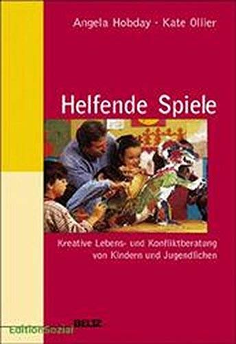 Helfende Spiele: Kreative Lebens- und Konfliktberatung von Kindern und Jugendlichen Education & Training