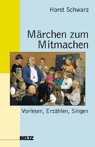 Märchen zum Mitmachen: Vorlesen, Erzählen, Singen Social Sciences
