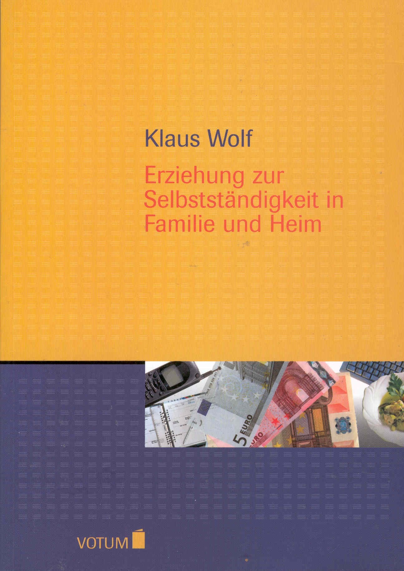 Erziehung zur Selbstständigkeit in Familie und Heim book