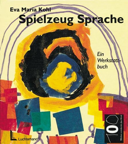 Spielzeug Sprache: Ein Werkstattbuch (Hundert Welten entdeckt das Kind) Leisure & Fun