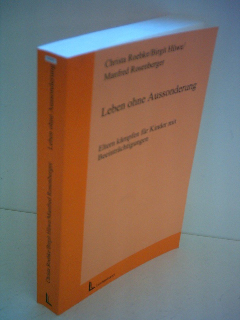 Leben ohne Aussonderung: Eltern kämpfen für Kinder mit Beeinträchtigungen Learning & Reference