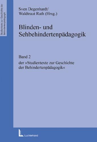 Blinden- und Sehbehindertenpädagogik (Studientexte zur Geschichte der Behindertenpädagogik) Education & Training