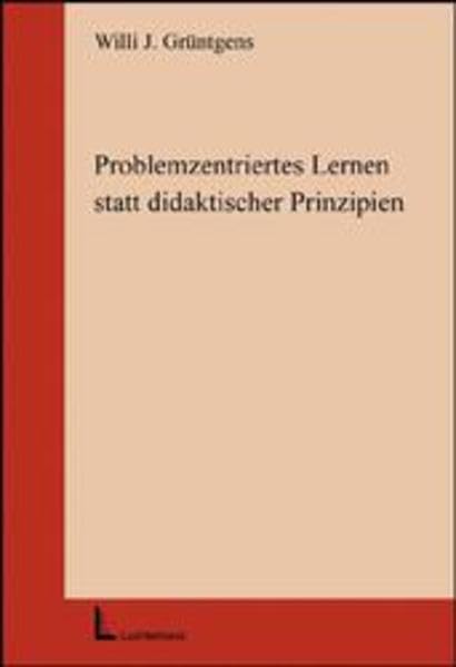 Problemzentriertes Lernen statt Didaktischer Prinzipien Education & Training