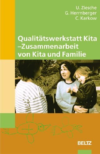 Qualitätswerkstatt Kita - Zusammenarbeit von Kita und Familie Books