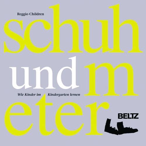 Schuh und Meter: Wie Kinder im Kindergarten lernen Books