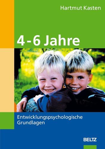 4-6 Jahre: Entwicklungspsychologische Grundlagen Psychology