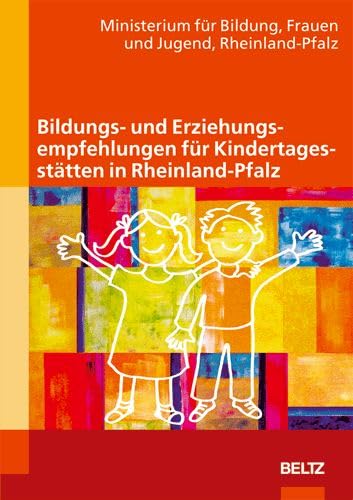 Bildungs- und Erziehungsempfehlungen für Kindertagesstätten in Rheinland-Pfalz Books