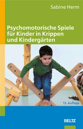 Psychomotorische Spiele für Kinder in Krippen und Kindergärten Parents & Children