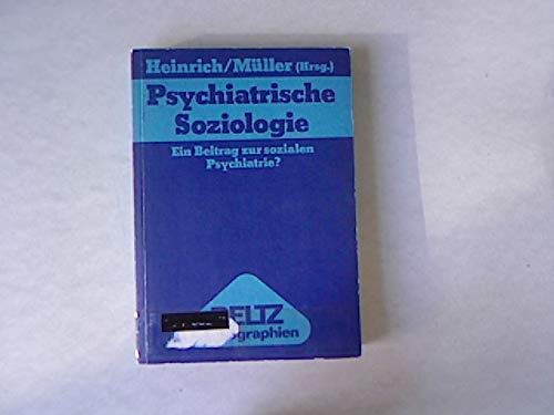 Psychiatrische Soziologie.: Ein Beitrag zur sozialen Psychiatrie? Education & Training