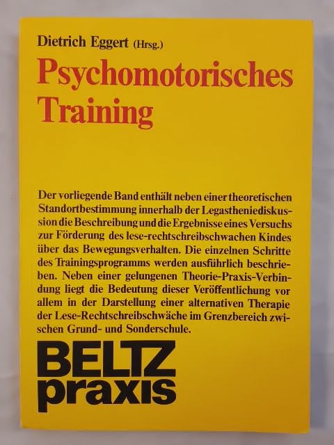 Psychomotorisches Training: Ein Projekt mit lese-rechtschreibschwachen Grundschülern (Beltz Praxis) Medicine