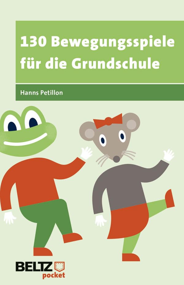 130 Bewegungsspiele für die Grundschule (Beltz Pocket) Education & Training