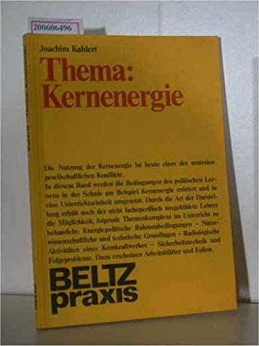 Thema: Kernenergie: Ein Beitrag zum politischen Lernen in der Sekundarstufe I. book