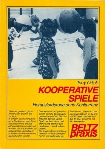 Kooperative Spiele: Herausforderung ohne Konkurrenz (Beltz Praxis) Education & Training