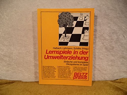 Lernspiele in der Umwelterziehung: Einfache und komplexe Ökosysteme im Spiel (Beltz Praxis) Education & Training
