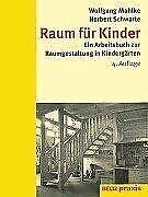 Raum für Kinder: Ein Arbeitsbuch zur Raumgestaltung in Kindergärten (Beltz Praxis) Architecture