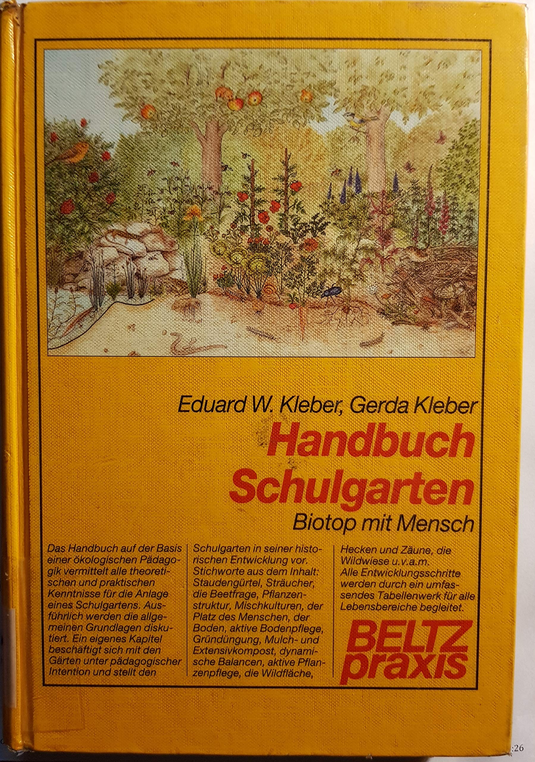Handbuch Schulgarten: Biotop mit Mensch (Beltz Praxis) Garden & Plants