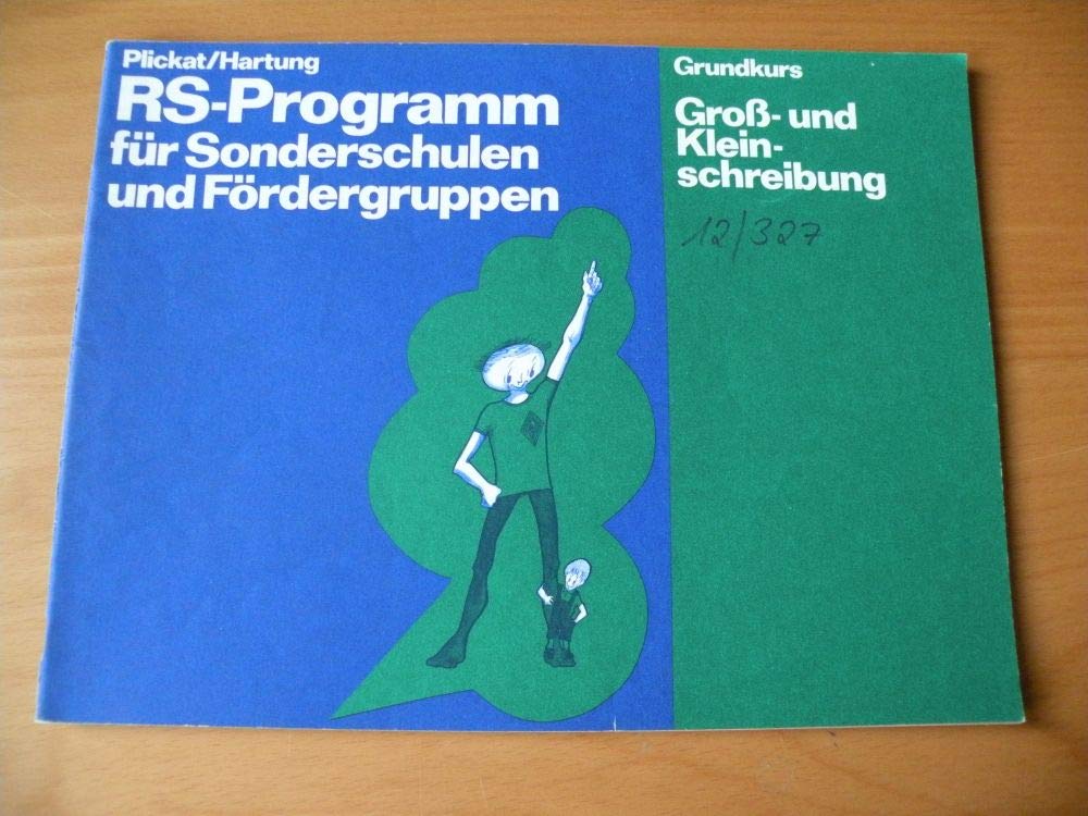 RS-Programm für Sonderschulen und Fördergruppen / RS-Programm für Sonderschulen und Fördergruppen: 8 Schülerarbeitshefte und ein Lehrerbegleitheft / Schülerarbeitsheft: Gross- und Kleinschreibung Books