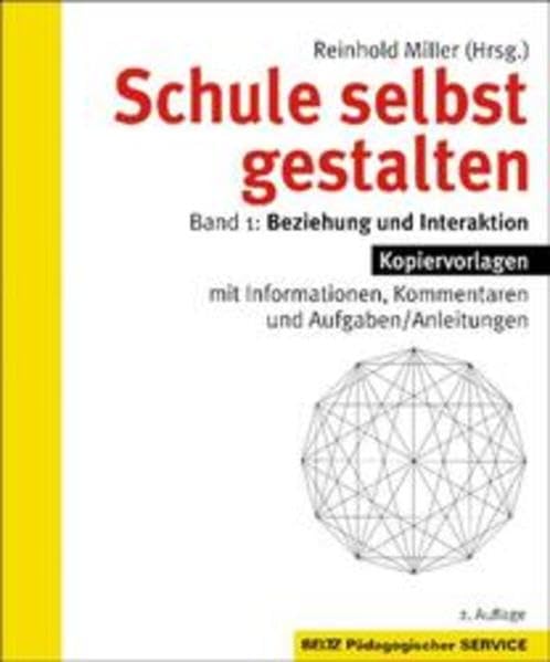 Schule selbst gestalten, Bd.1, Beziehung und Interaktion: Band 1: Beziehung und Interaktion (Beltz Pädagogischer Service) Education & Training