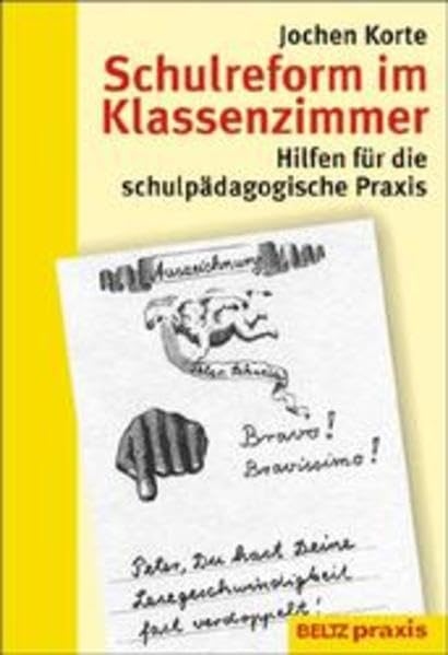 Schulreform im Klassenzimmer: Hilfen für die schulpädagogische Praxis (Beltz Praxis) Education & Training