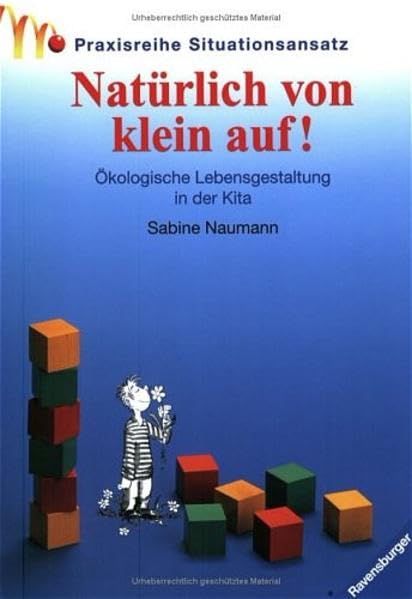 Natürlich von klein auf!: Ökologische Lebensgestaltung in der Kita (Beltz Praxis) Natural Sciences