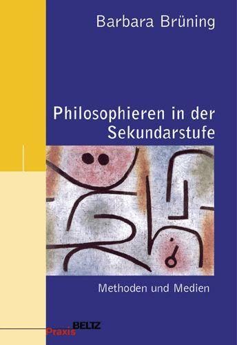 Philosophieren in der Sekundarstufe Education & Training