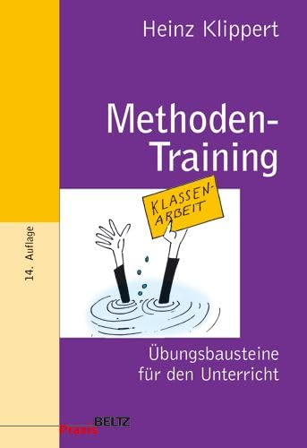 Methoden-Training: Übungsbausteine für den Unterricht (Beltz Praxis) Education & Training
