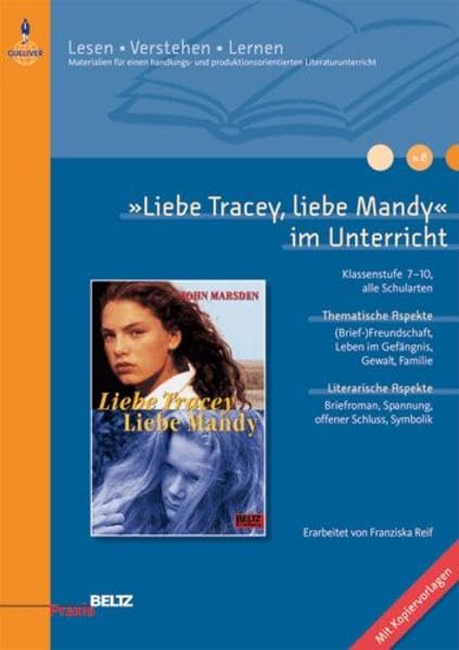 »Liebe Tracey, liebe Mandy« im Unterricht: Klassenstufe 7-10, alle Schularten (Lesen - Verstehen - Lernen) Learning & Reference