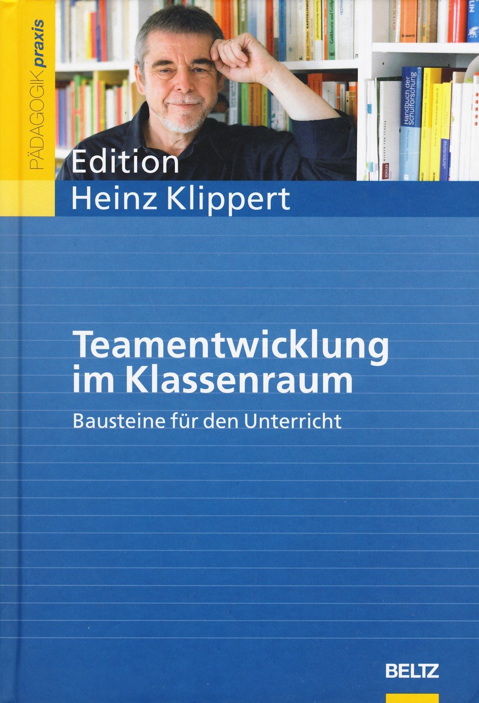 Teamentwicklung im Klassenraum - Bausteine für den Unterricht Books
