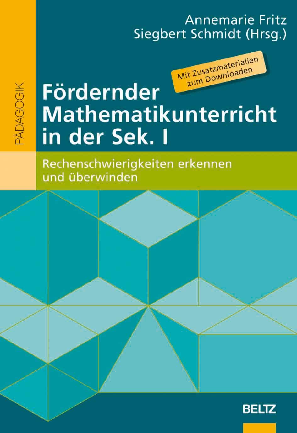 Fördernder Mathematikunterricht in der Sek. I: Rechenschwierigkeiten erkennen und überwinden (Beltz Praxis) Education & Training
