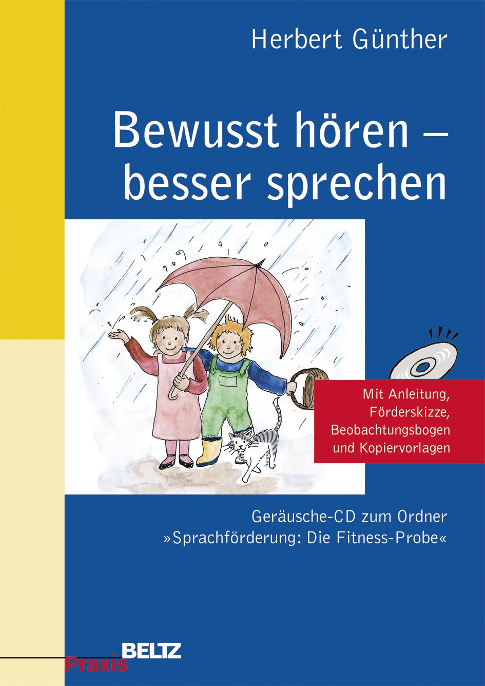 Bewusst hören - besser sprechen: Geräusche-CD zum Ordner »Sprachförderung: Die Fitness-Probe«. Mit Anleitung, Förderskizze, Beobachtungsbogen und Kopiervorlagen (Beltz Praxis) Foreign Languages ​​& Dictionaries