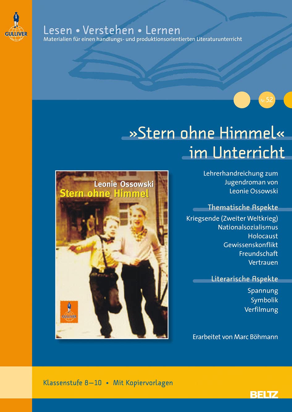 »Stern ohne Himmel« im Unterricht: Lehrerhandreichung zum Jugendroman von Leonie Ossowski (Klassenstufe 8–10, mit Kopiervorlagen) (Lesen - Verstehen - Lernen) Learning & Reference