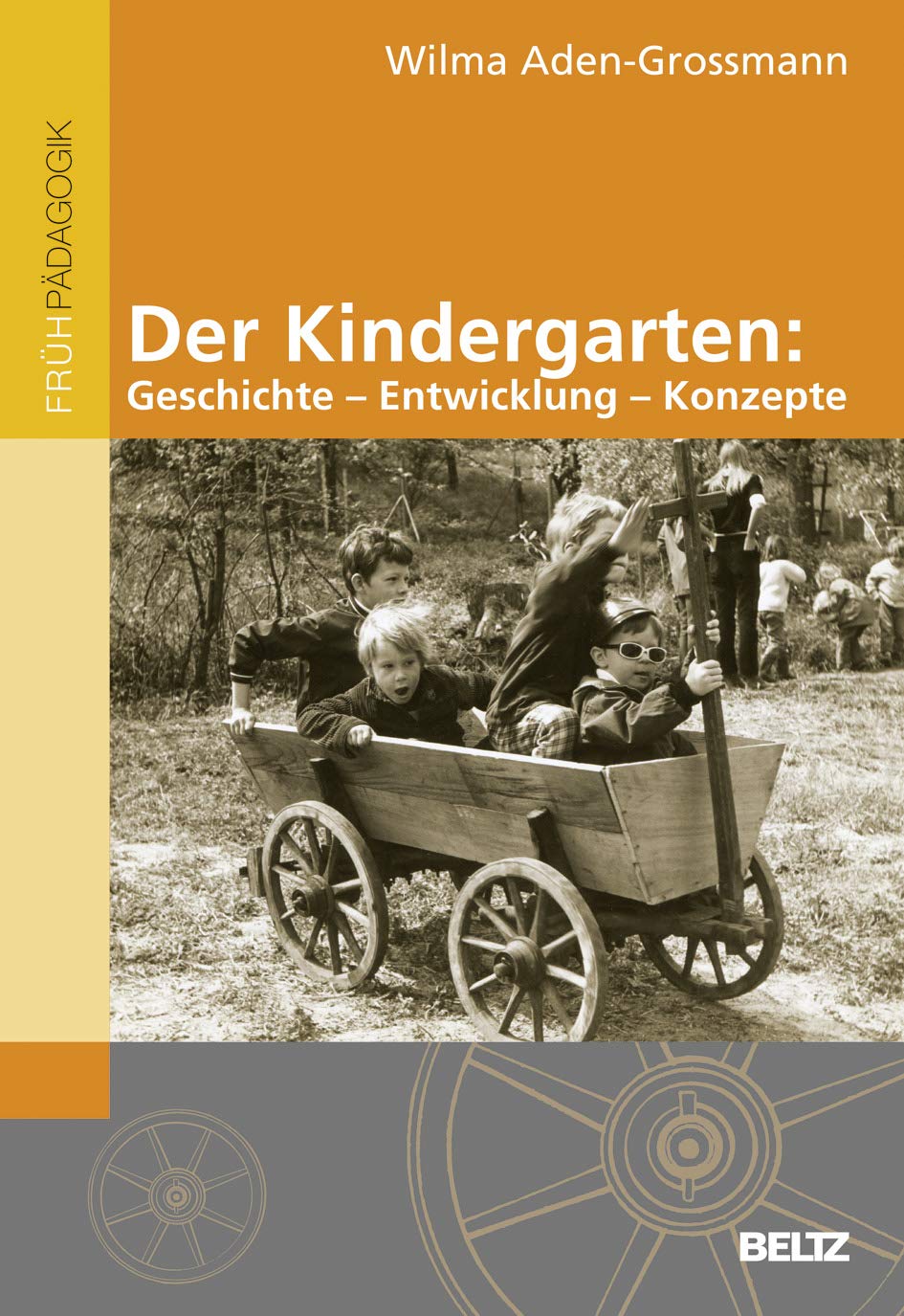 Der Kindergarten: Geschichte - Entwicklung - Konzepte Learning & Reference
