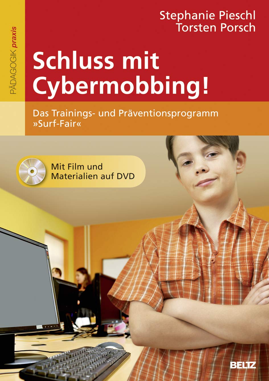 Schluss mit Cybermobbing!: Das Trainings- und Präventionsprogramm »Surf-Fair«. Mit Film und Materialien auf DVD Politics & History