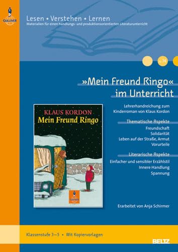 »Mein Freund Ringo« im Unterricht: Lehrerhandreichung zum Kinderroman von Klaus Kordon (Klassenstufe 3–5, mit Kopiervorlagen) (Beltz Praxis / Lesen - Verstehen - Lernen) Learning & Reference