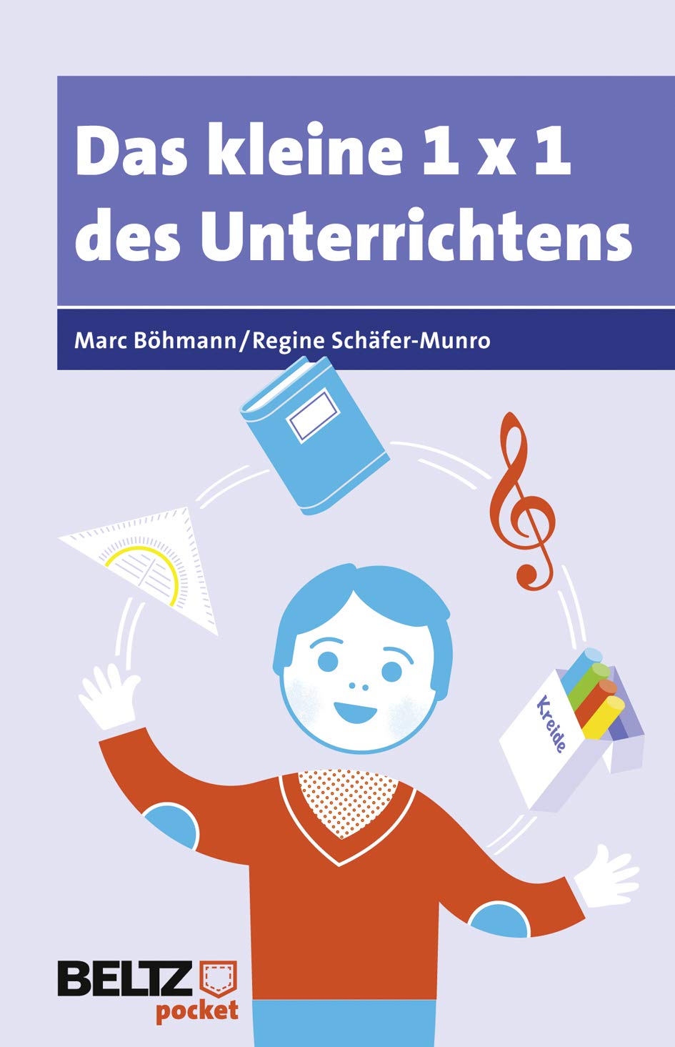 Das kleine 1×1 des Unterrichtens (Beltz Pocket) Learning & Reference