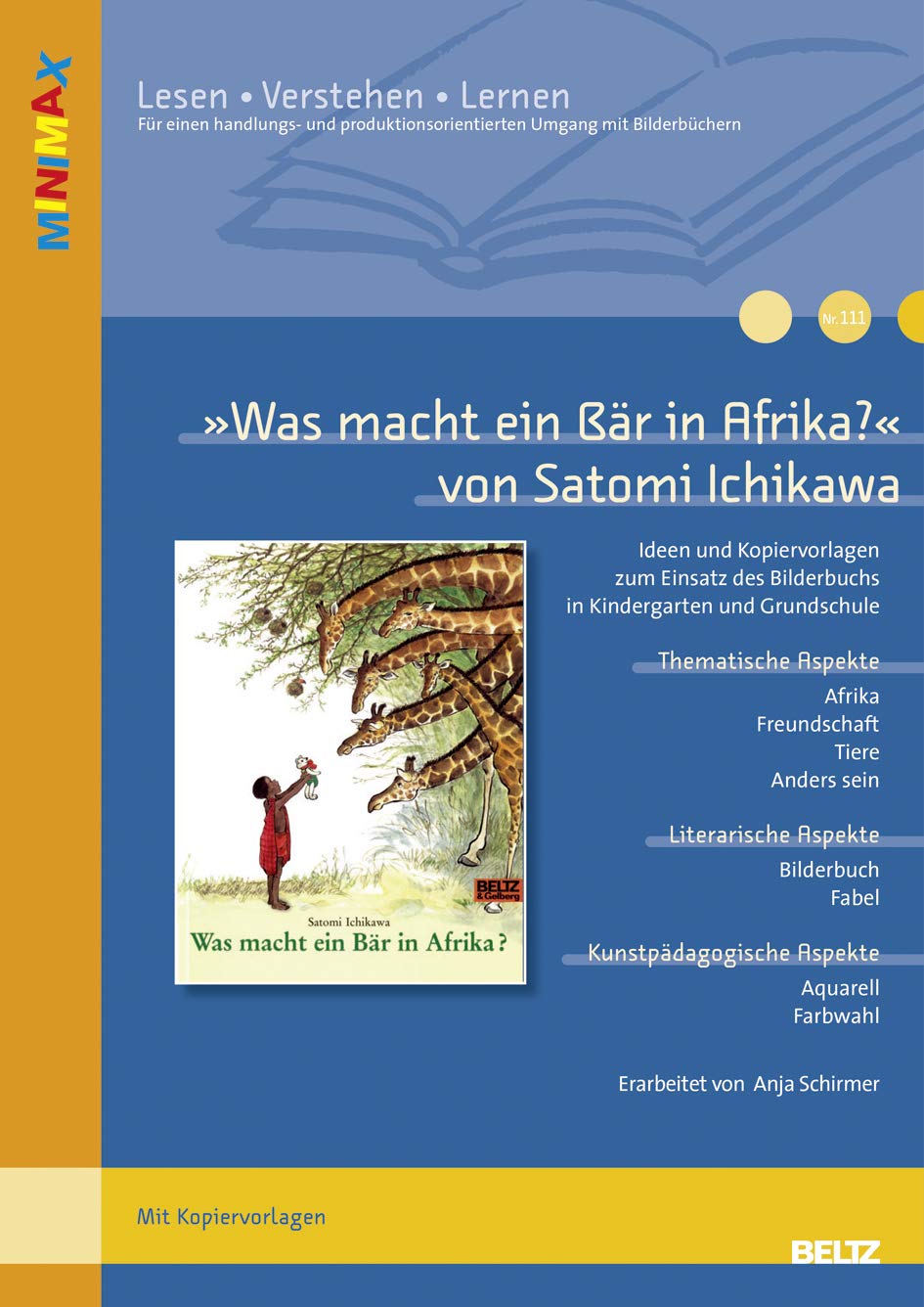 »Was macht ein Bär in Afrika?« von Satomi Ichikawa: Ideen und Materialien zum Einsatz des Bilderbuchs in Kindergarten und Grundschule (Beltz Praxis / Lesen - Verstehen - Lernen) Learning & Reference