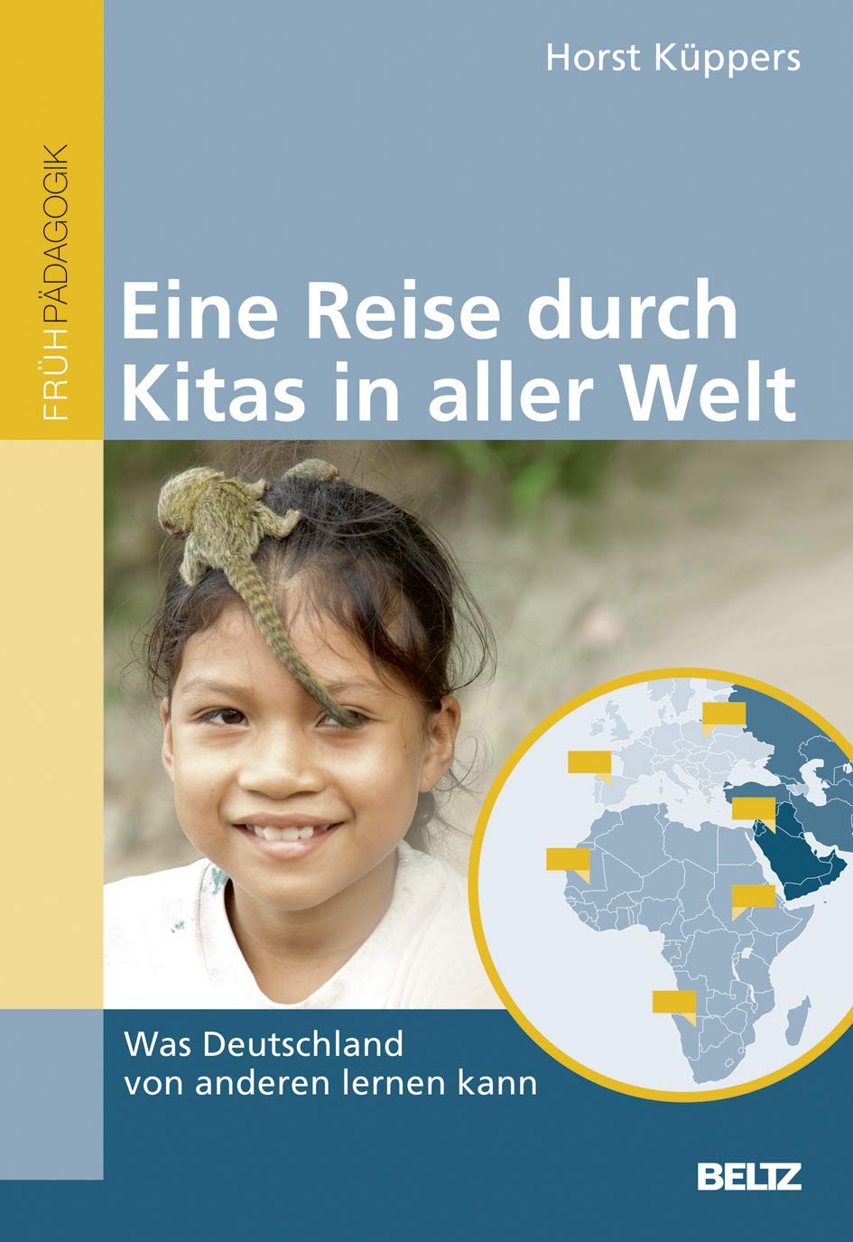 Eine Reise durch Kitas in aller Welt Books