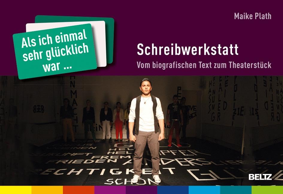 »Als ich einmal sehr glücklich war ...« – Schreibwerkstatt: Vom biografischen Text zum Theaterstück. (96 Karten und 12-seitiges Booklet) Film, Art & Culture