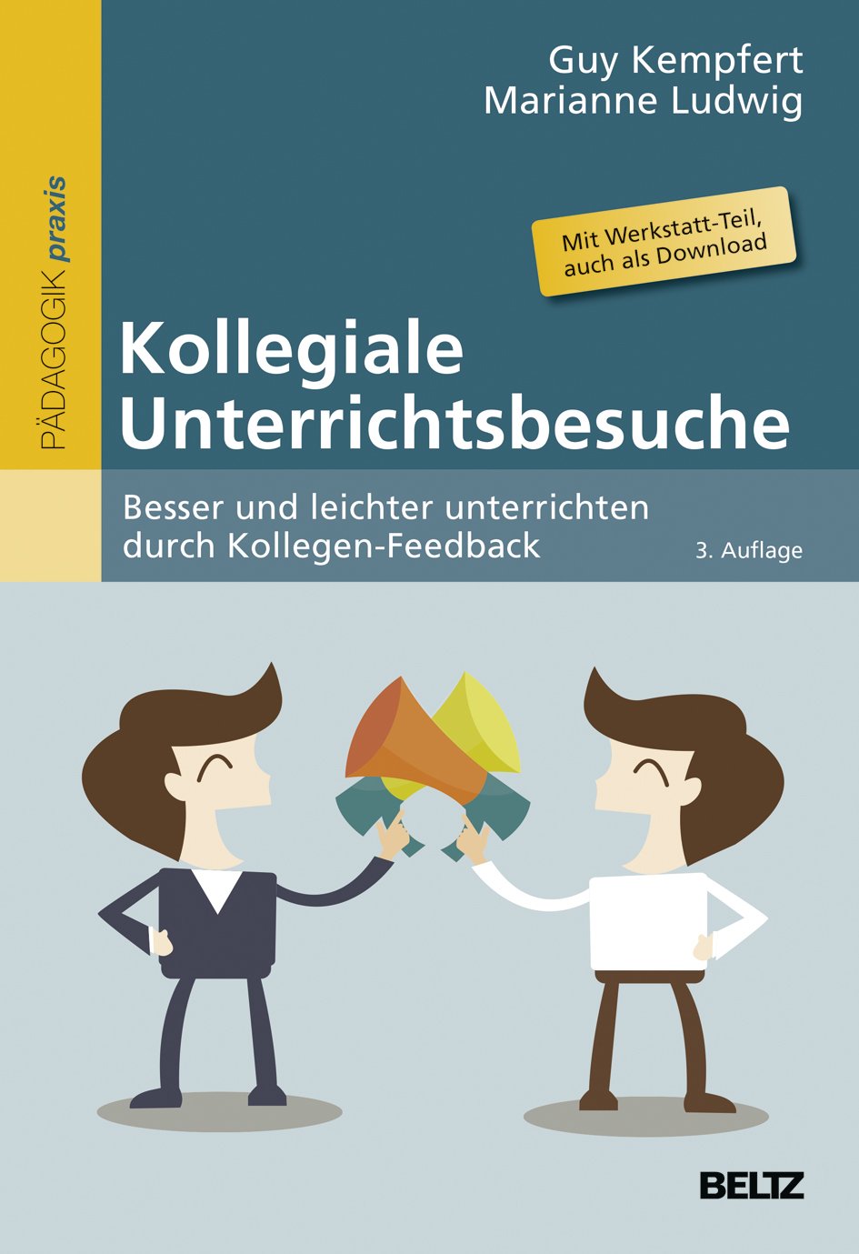 Kollegiale Unterrichtsbesuche: Besser und leichter unterrichten durch Kollegen-Feedback. Mit Werkstatt-Teil, auch zum Download im Internet (Reihe Pädagogik) Learning & Reference