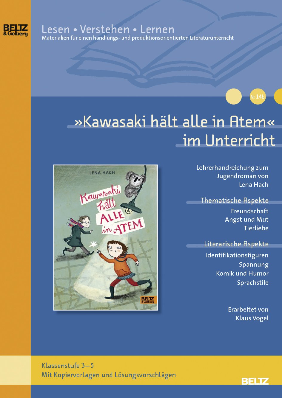 »Kawasaki hält alle in Atem« im Unterricht: Lehrerhandreichung zum Kinderroman von Lena Hach (Klassenstufe 3–5, mit Kopiervorlagen) (Beltz Praxis / Lesen - Verstehen - Lernen) Study Guides