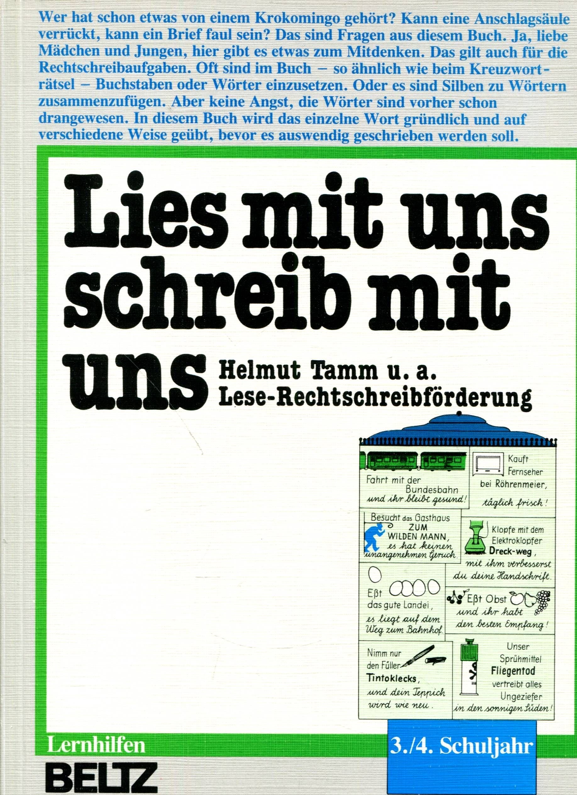 Lies mit uns, schreib mit uns / Ein Arbeitsbuch für Lese-Rechtschreib-Fördergruppen und für die innere Differenzierung des Unterrichts: Lies mit uns, ... Praxis der Schulpsychologie - Arbeitshilfen) Learning & Reference
