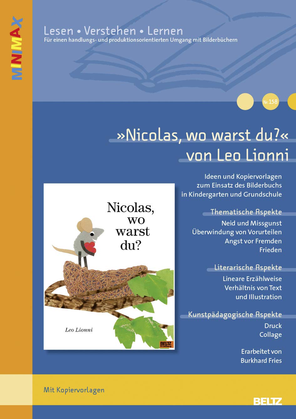»Nicolas, wo warst du?« von Leo Lionni: Ideen und Materialien zum Einsatz des Bilderbuchs in Kindergarten und Grundschule (Beltz Praxis / Lesen - Verstehen - Lernen) Learning & Reference