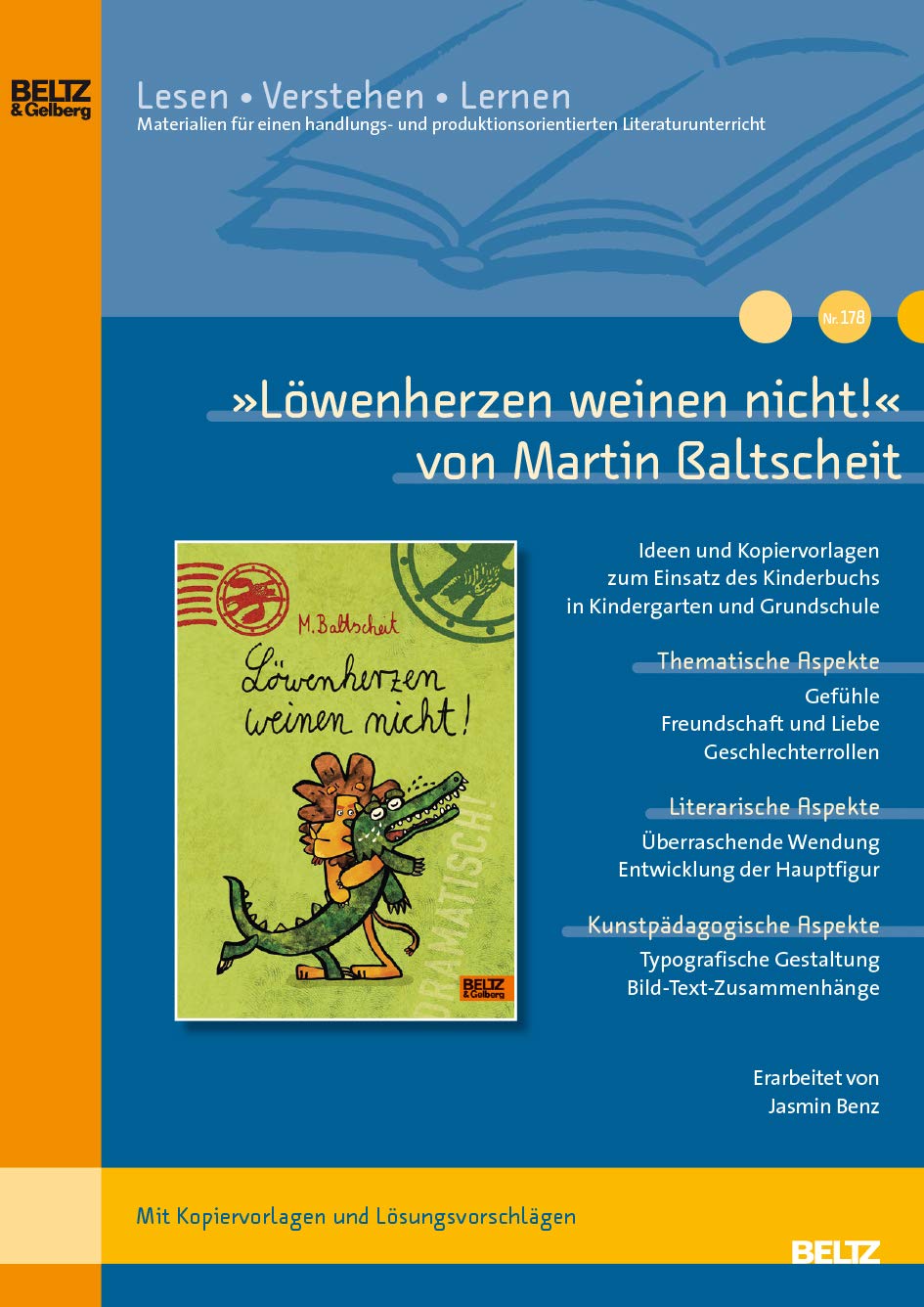»Löwenherzen weinen nicht« von Martin Baltscheit: Ideen und Materialien zum Einsatz des Bilderbuchs in Kindergarten und Grundschule (Beltz Praxis / Lesen - Verstehen - Lernen) Learning & Reference