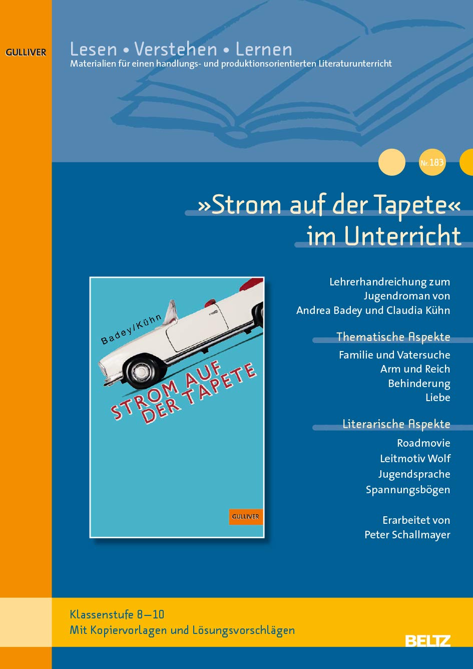 »Strom auf der Tapete« im Unterricht: Lehrerhandreichung zum Jugendroman von Andrea Badey und Claudia Kühn(Klassenstufe 8-10, mit Kopiervorlagen) (Beltz Praxis / Lesen - Verstehen - Lernen) Parents & Children