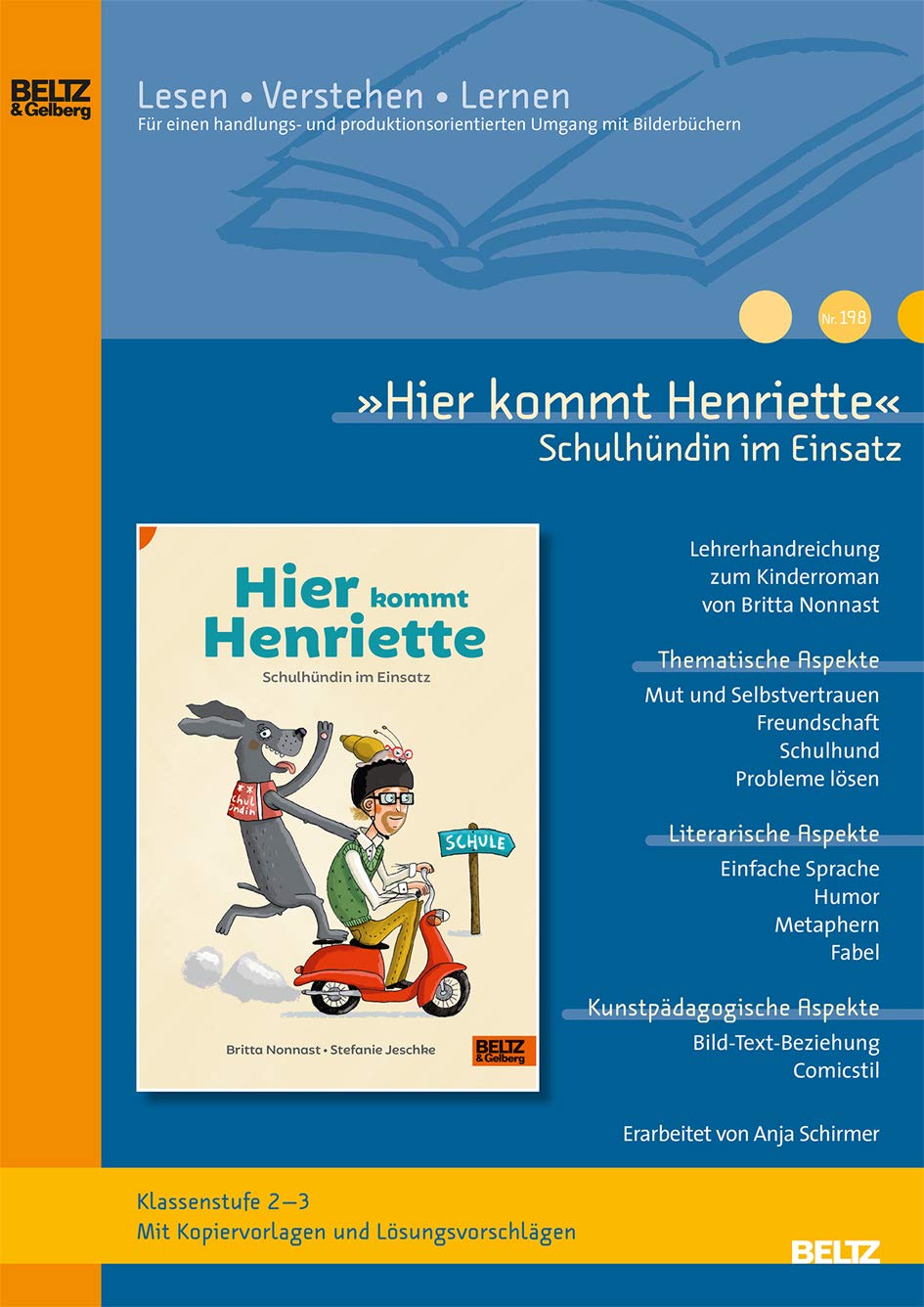 »Hier kommt Henriette Schulhündin im Einsatz« im Unterricht: Lehrerhandreichung zum Kinderroman von Britta Nonnast und Stefanie Jeschke (Klassenstufe ... (Beltz Praxis / Lesen - Verstehen - Lernen) Novels & Short Stories